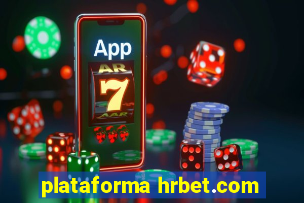 plataforma hrbet.com